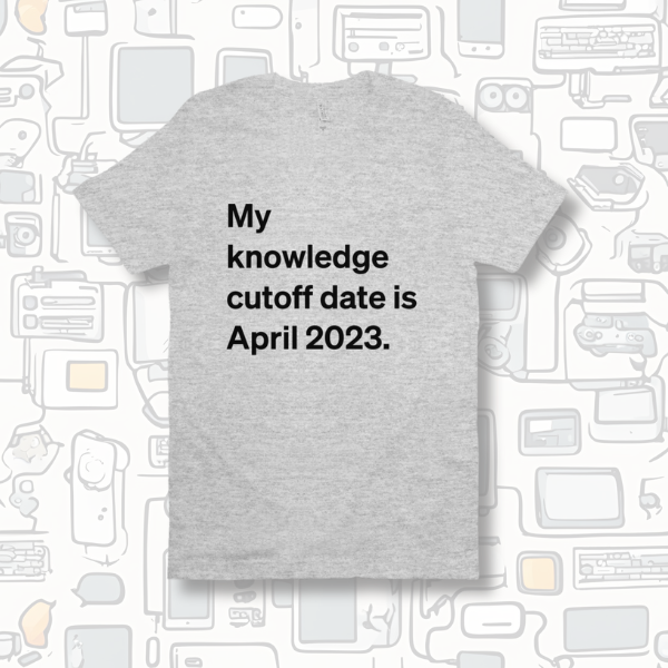 Knowledge Cutoff Date Tee