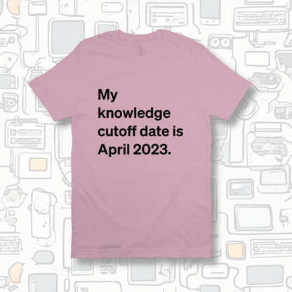 Knowledge Cutoff Date Tee